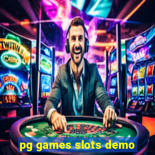 pg games slots demo